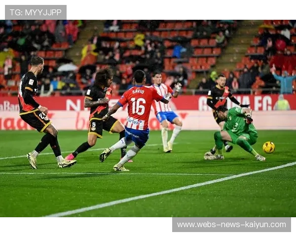 赫罗纳拟加强队内体能与恢复体系，打造更强竞争力